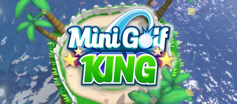 Mini Golf King Review
