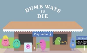 Dumb Ways to Die